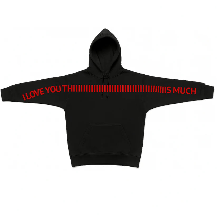 LZRUS I Love You This Much Hoodie – black love graphic hoodie with bold red print, flat lay on white background